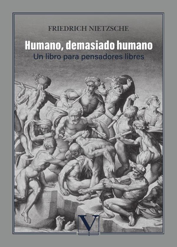 Humano, demasiado humano – Un libro para pensadores libres