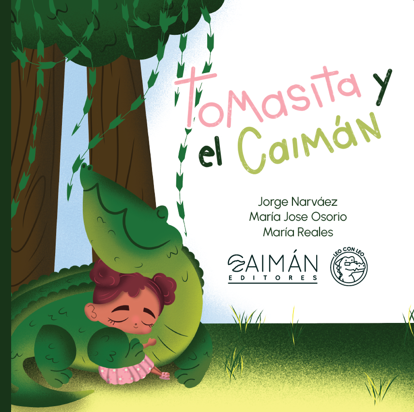 Tomasita y el Caimán - Portada Portada del libro 'Tomasita y el Caimán' ilustrado por María Reales, mostrando a una niña rubia abrazando un caimán verde bajo un árbol en un bosque.