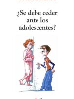 ¿Se debe ceder ante los adolescentes?