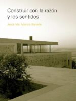 Construir con la razón y los sentidos