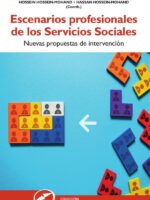 Escenarios profesionales de los Servicios Sociales:Nuevas propuestas de intervención
