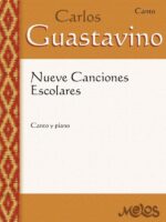 MEL5302 - Carlos Guastavino - Nueve canciones escolares