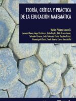 Teoría, crítica y práctica de la educación matemática