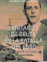 Sanitarios de Ceuta en la batalla del Ebro:Memorias en un Cuento