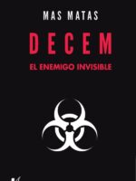 Decem:El enemigo invisible