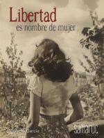 Libertad es nombre de mujer