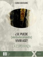 ¿Se puede (verdaderamente) vivir así? La esperanza