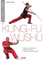 El gran libro del kung-fu wushu