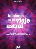 Iniciarse en el viaje astral:Técnicas para salir del cuerpo