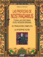 Las profecías de Nostradamus:Claves para interpretar las Centurias
