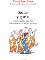 Sectas y gurús:Cómo proteger a los adolescentes
