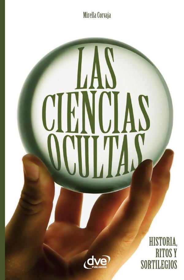 Las ciencias ocultas:Magia, hechizos y espiritismo