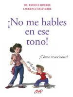 ¡No me hables en ese tono!:Cómo afrontar la insolencia juvenil