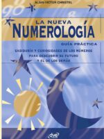 La nueva numerología:Los números y tu destino