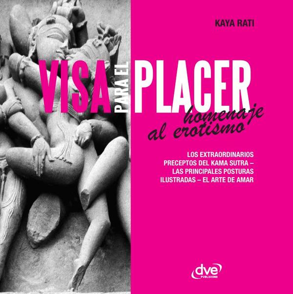 Visa para el placer:El Kama Sutra redescubierto