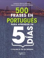 500 frases en PORTUGUÉS PARA APRENDER en 5 DÍAS:Conversación rápida y útil