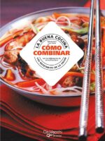 La buena cocina, cómo combinar