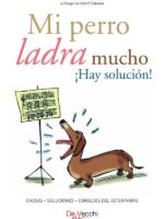 Mi perro ladra mucho ¡Hay solución!:Consejos para corregir el exceso de ladridos