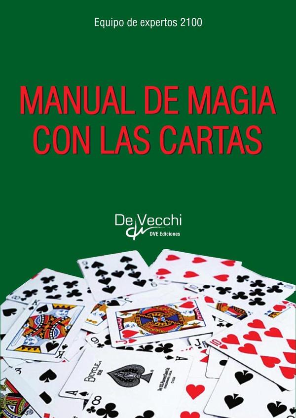 Manual de magia con las cartas:Técnicas y juegos de cartomagia