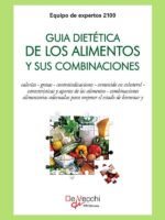 Guía dietética de los alimentos y sus combinaciones:Combinaciones correctas e incorrectas