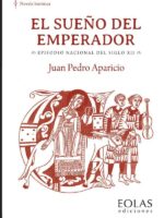 El sueño del emperador:Episodio nacional del siglo XII