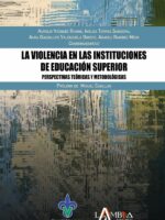 La violencia en las Instituciones de Educación Superior:Perspectivas teóricas y metodológicas
