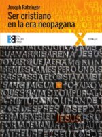 Ser cristiano en la era neopagana