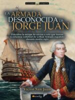 La armada desconocida de Jorge Juan NUEVA EDICIÓN