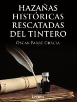 Hazañas históricas rescatadas del tintero