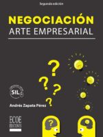Negociación:Arte empresarial