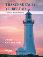 Trascendencia y libertad:Apuntes de educación