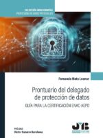 Prontuario del delegado de protección de datos:Guía para la certificación ENAC-AEPD