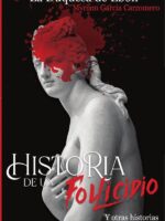 Historia de un Follicidio:Y otras historias lúbricas sin sexo