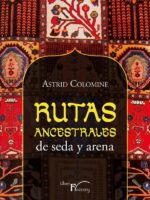 Rutas ancestrales de seda y arena