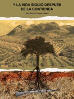 Y la vida siguió después de la contienda