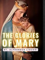 The Glories of Mary