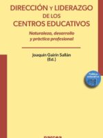 Dirección y liderazgo de los centros educativos:Naturaleza, desarrollo y práctica profesional