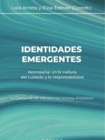 Identidades emergentes:Acompañar en la cultura del cuidado y la responsabilidad