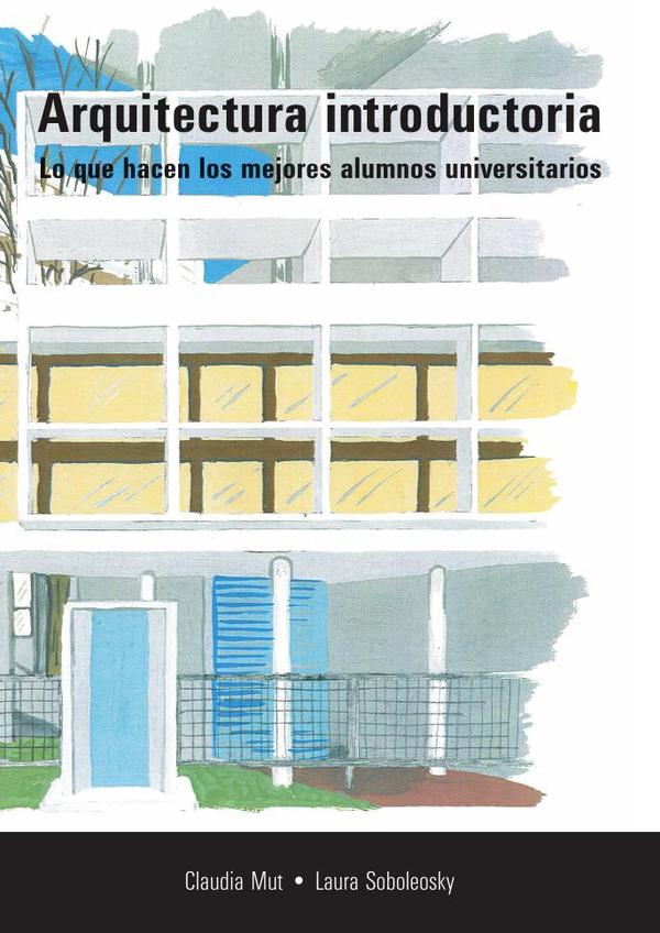 Arquitectura introductoria:LO QUE HACEN LOS MEJORES ALUMNOS UNIVERSITARIOS
