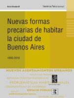 Nuevas formas precarias de habitar la Ciudad de Bs. As. 1990-2010