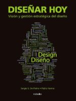 Diseñar hoy. Visión y gestión estratégica del diseño