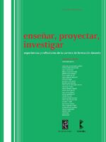Enseñar, Proyectar, Investigar