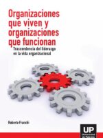Organizaciones que viven y organizaciones que funcionan