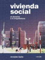 Vivienda social. El derecho de la arquitectura