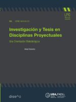 Investigación y Tesis en Disciplinas Proyectuales:Una Orientación Metodológica