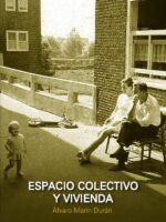Espacio colectivo y vivienda:Aportaciones a la vida comunitaria en edificios residenciales del siglo XX