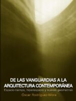 De las vanguardias a la arquitectura contemporánea:Espacio-tiempo, hiperespacio y nuevas geometrías