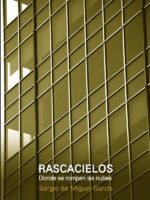 Rascacielos. Donde se rompen las nubes
