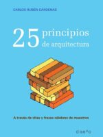 25 Principios de arquitectura:a traves de citas y frases celebres de maestros