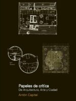 Papeles de critica de arquitectura, arte y ciudad